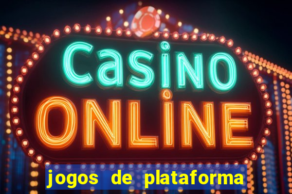 jogos de plataforma de 5 centavos